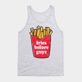 Fries Before Guys Tank Top